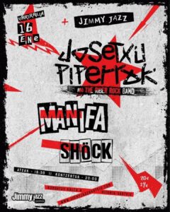 Josetxu Piperrak + Manifa + Shöck